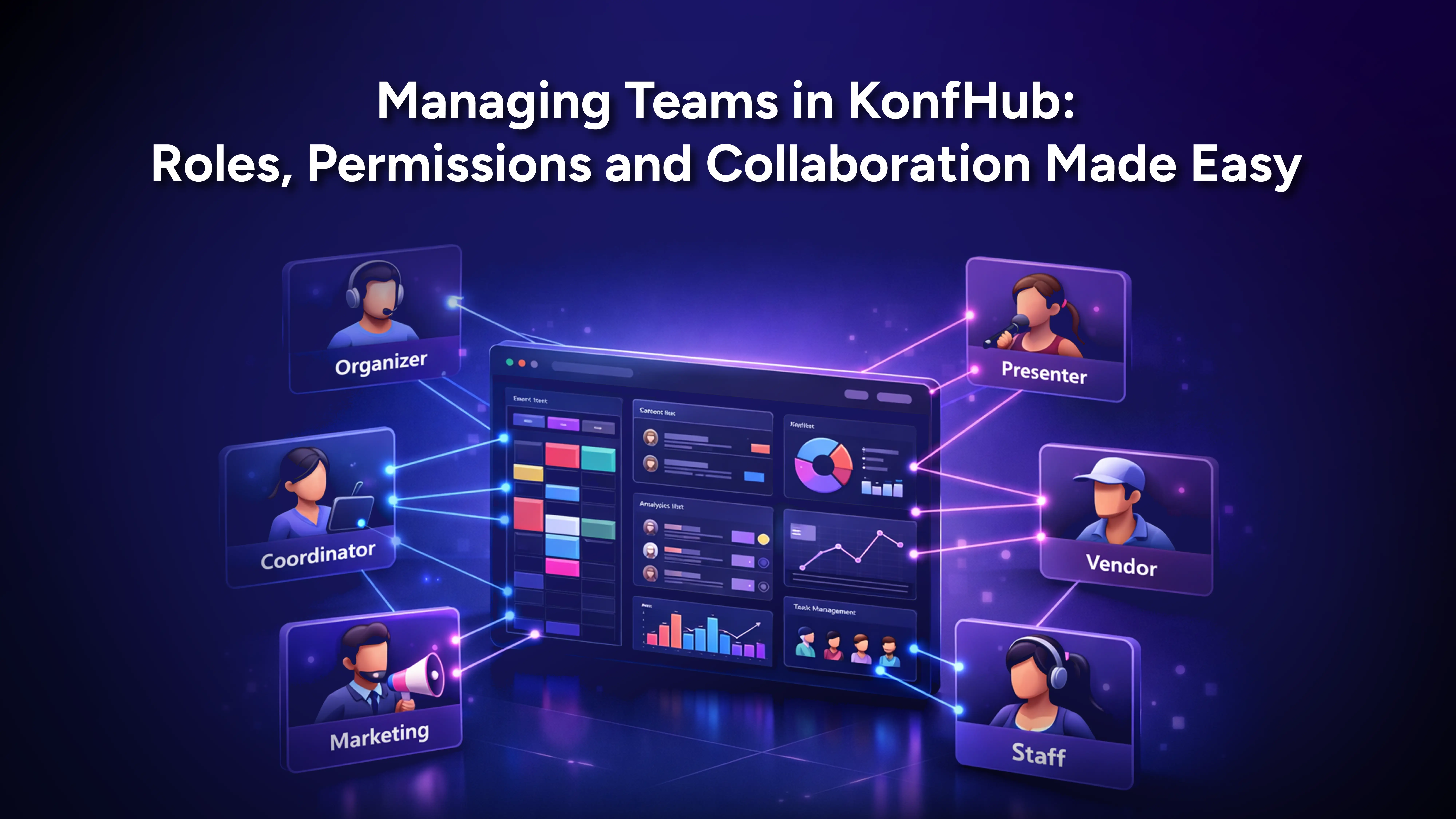 Managing Teams in KonfHub: Roles, Permissions, and Collaboration Made Easy